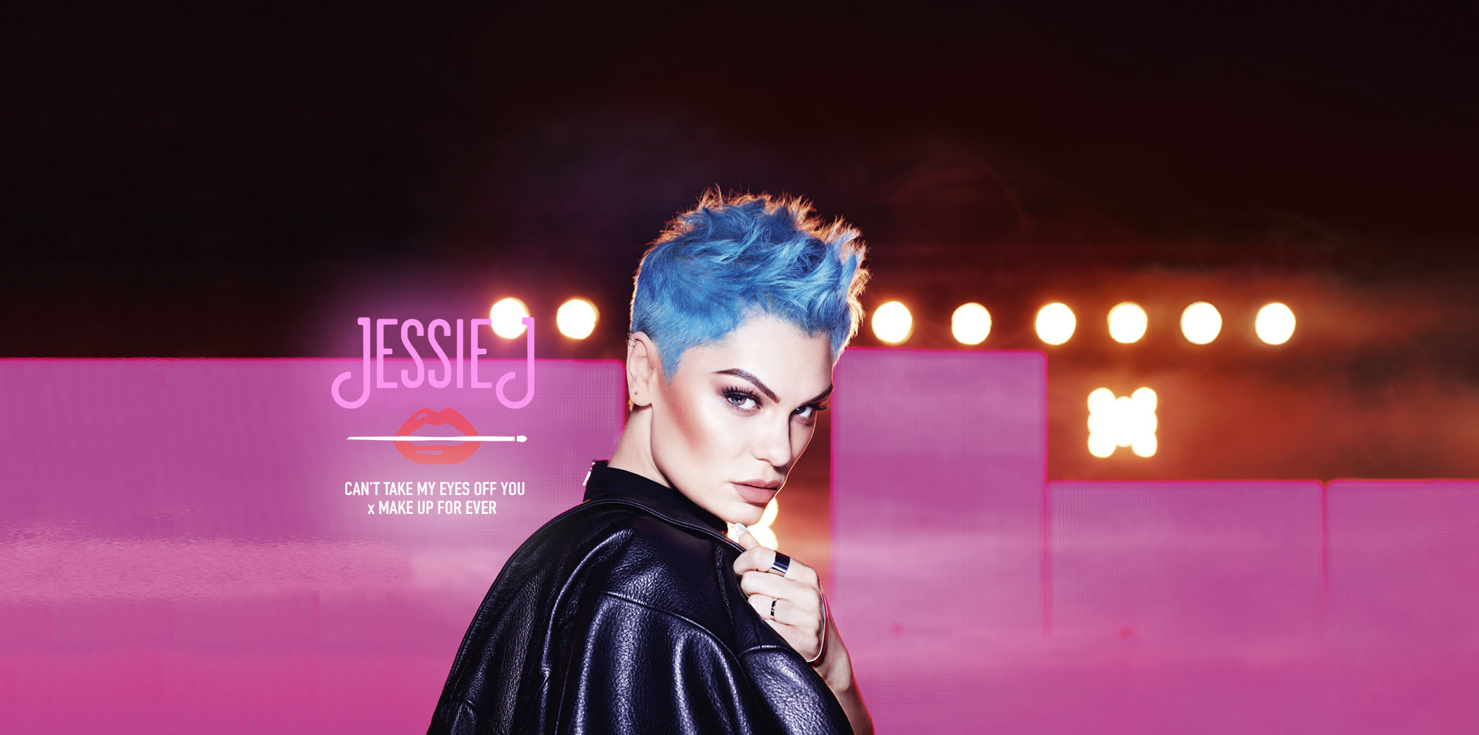 JESSIE J & MAKE UP FOR EVER CAMPAIGN